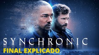 SYNCHRONIC FINAL EXPLICADO DO FILME NETFLIX E STAR PLUS [upl. by Lairret]