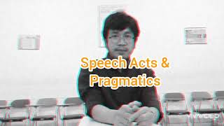 Speech Acts amp Pragmatics [upl. by Morganne]