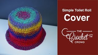 Crochet Toilet Paper Roll Cover  BEGINNER  The Crochet Crowd [upl. by Maurizia]