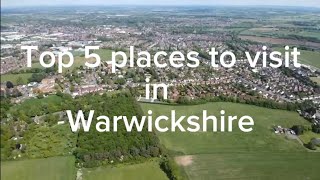 Top 5 towns to visit in Warwickshire [upl. by Stine]