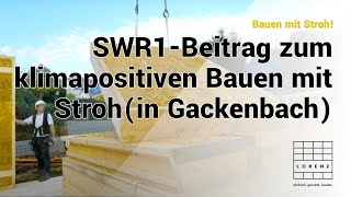 SWR1Beitrag zum klimapositiven Bauen mit Stroh [upl. by Loats476]