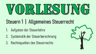 Vorlesung  01 Allgemeines Steuerrecht [upl. by Odarbil765]