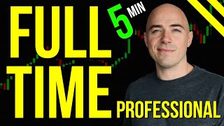 How to Become a Professional Day Trader Explained in 5 minutes [upl. by Aerdied]