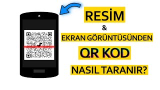 Telefondaki QR KOD Resmi Nasıl Taranır [upl. by Pevzner]