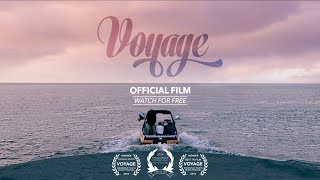 “Voyage” 2014 Official Film Full Length [upl. by Haletky]