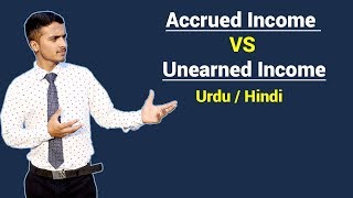 What is Accrued Income amp Unearned Income with example  Urdu  Hindi [upl. by Rakel]