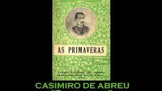 AUDIOLIVRO quotAs Primaverasquot de Casimiro de Abreu [upl. by Aiksa]