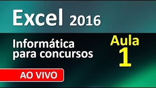 Excel para concursos 2016 Informática  Aula 1 [upl. by Trevorr]