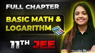 Basic Math and Logarithm FULL CHAPTER  Class 11th Chapter 1  Arjuna JEE [upl. by Haorbed]