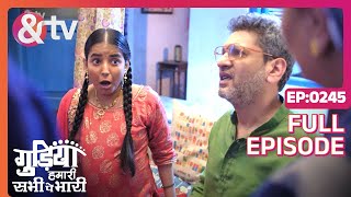 Gudiya Humari Sabhi Pe Bhari  Ep245  Gudiya के बच्चे का पिता कौन है  Full Episode  AND TV [upl. by Enileme310]