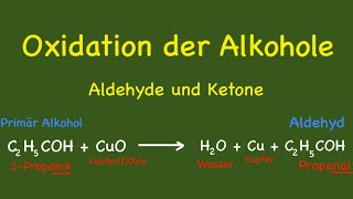 Oxidation der Alkohole  Aldehyde und Ketonen [upl. by Eelyek]