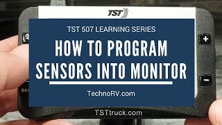 TechnoRV TST 507 Learning Series How to Program Sensors into the Monitor [upl. by Ralli778]