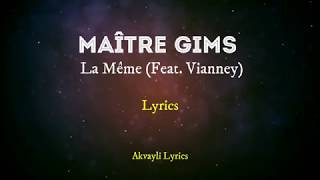 Maître Gims  La Mème ft Vianney Lyrics [upl. by Tterrab196]