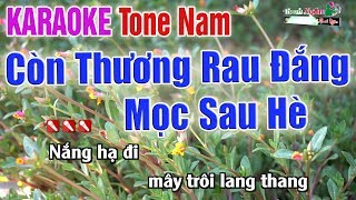 Còn Thương Rau Đắng Mọc Sau Hè Karaoke Tone Nam  Bản Chuẩn 2020  Nhạc Sống Thanh Ngân [upl. by Prissie]