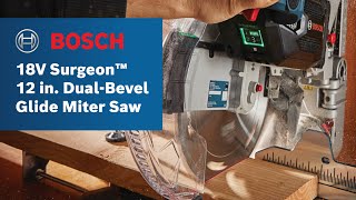 Bosch PROFACTOR™ 18V Surgeon™ 12 In DualBevel Glide Miter Saw [upl. by Dulla]