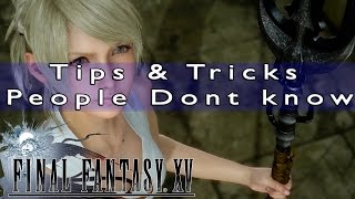 7 Killer Tips And Tricks To Get Ahead In Final Fantasy 15 [upl. by Mailli]