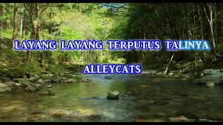 ALLEYCATS  LAYANG LAYANG TERPUTUS TALINYA KARAOKE [upl. by Zacharias]