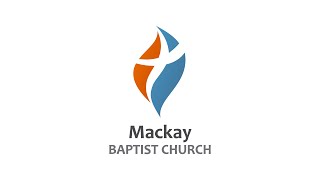 Mackay Baptist Church 271024 [upl. by Salohcin]