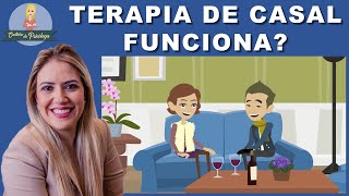 TERAPIA DE CASAL funciona [upl. by Clim480]