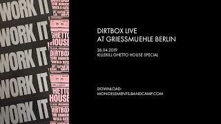 Dirtbox live at Griessmuehle Berlin  26042019  Killekill Ghetto House Special [upl. by Yhtrod]