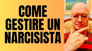 COME GESTIRE UN NARCISISTA [upl. by Notsirk]