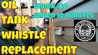 oil tank whistle replacement [upl. by Anissa424]