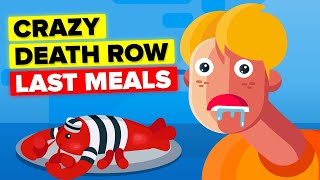 Death Row Prisoners Crazy Last Meals [upl. by Aloel847]