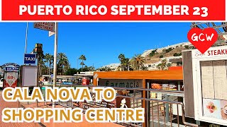 Gran Canaria PUERTO RICO September 2023 🔴 Cala Nova Apartments to Shopping Centre [upl. by Idelle]