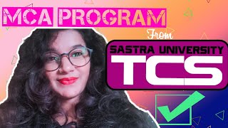 MCA from SASTRA University  TCS Ignite  MCA degree [upl. by Jerman261]