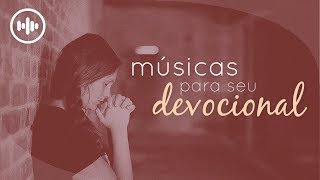 5 músicas para o seu devocional  Gospel Hits [upl. by Bowrah]