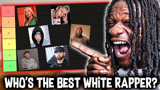 WHO IS THE BEST WHITE RAPPER White Rapper Tier List By Scru Face Jean [upl. by Idette]