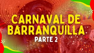 Historia del Carnaval de Barranquilla  Parte 2 [upl. by Encrata]