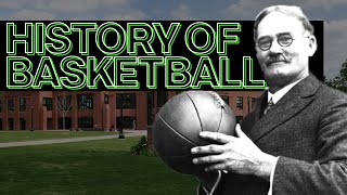 The History of Basketball [upl. by Esereht]