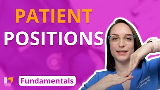 Patient Positions  Fundamentals of Nursing  Principles  LevelUpRN [upl. by Htiaf]