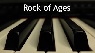 Rock of Ages  piano instrumental hymn [upl. by Oznerol]