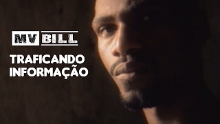 MV BILL  Traficando Informação clipe [upl. by Monda]