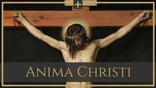 Anima Christi [upl. by Boswell303]