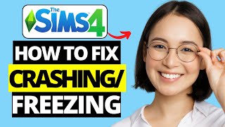 How To Fix Sims 4 Keeps Crashing  Freezing [upl. by Terces]