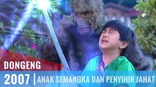 Dongeng  Episode 35  Anak Semangka Dan Penyihir Jahat [upl. by Ferino856]