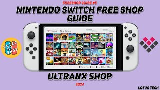 Freeshop Guide 5 For Modded Nintendo Switch UltraNX Shop [upl. by Ailimat]