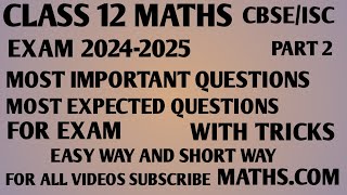 CLASS 12 MATHS CBSE  MOST IMPORTANT QUESTIONS FOR EXAM  WITH TRICKS [upl. by Selec59]