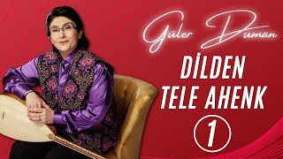 Güler Duman  Dilden Tele Ahenk 1  Live Performance [upl. by Essie684]