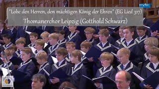 Thomanerchor Leipzig  quotLobe den Herren den mächtigen König der Ehrenquot EG Lied 317  2016 [upl. by Manouch]