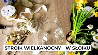 Ozdoby wielkanocne w słoiku zrób to sam [upl. by Retsam]