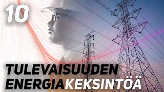 10 TULEVAISUUDEN ENERGIAKEKSINTÖÄ [upl. by Tedd]