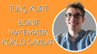 Tunç Kurt İle 8Sınıf LGS Matematik  Köklü Sayılar [upl. by Leona]