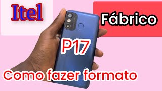 Como fazer Hard reset de Itel P17 [upl. by Ardnot622]