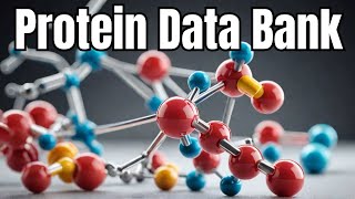 Lecture 20  Protein Data Bank  PDB [upl. by Airretal723]