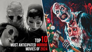 Top 10 Most Anticipated Horror Movies Of 2024 [upl. by Nabala]