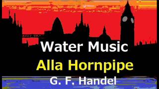 Alla Hornpipe from Water Music G F Handel [upl. by Yruam428]